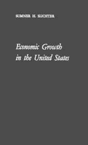 Title: Economic Growth in the United States: Its History, Problems and Prospects, Author: Bloomsbury Academic