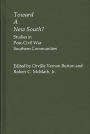 Toward a New South: Studies in Post-Civil War Southern Communities