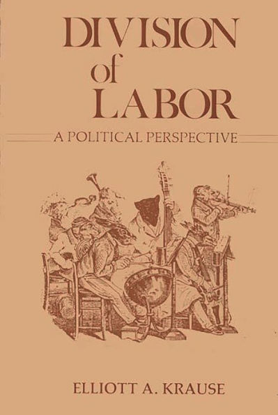 Division of Labor, A Political Perspective