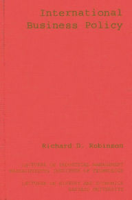 Title: International Business Policy, Author: Richard Robinson