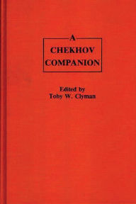Title: A Chekhov Companion, Author: Toby W. Clyman