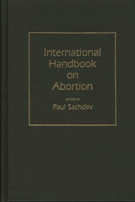 Title: International Handbook on Abortion, Author: Paul Sachdev