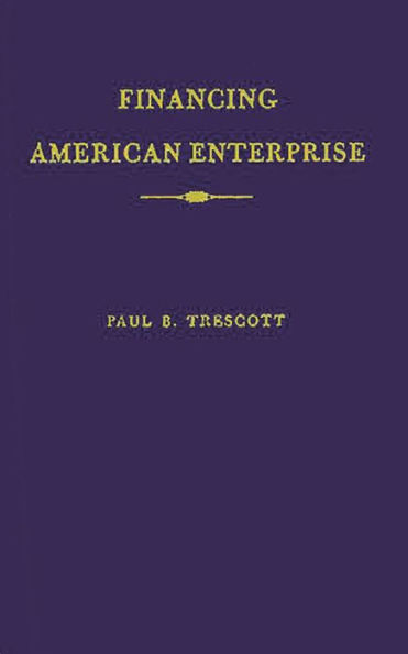 Financing American Enterprise: The Story of Commercial Banking