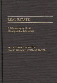Title: Real Estate: A Bibliography of the Monographic Literature, Author: Bloomsbury Academic