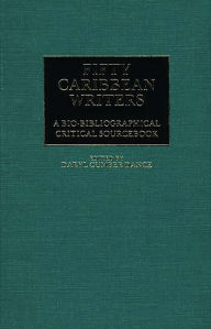 Title: Fifty Caribbean Writers: A Bio-Bibliographical Critical Sourcebook, Author: Daryl C. Dance