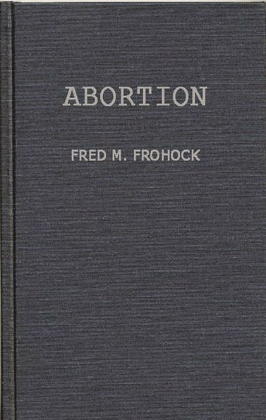 Abortion: A Case Study in Law and Morals