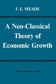 Title: Neo-Classical Theory Of Economic Growth, Author: Bloomsbury Academic
