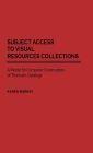 Subject Access to Visual Resources Collections: A Model for the Computer Construction of Thematic Catalogs