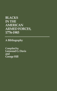 Blacks In The American Armed Forces, 1776-1983
