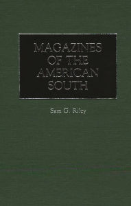 Title: Magazines of the American South, Author: Sam Riley