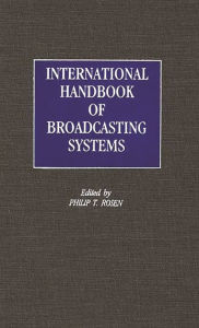 Title: International Handbook of Broadcasting Systems, Author: Philip T. Rosen