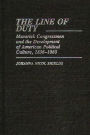 The Line of Duty: Maverick Congressmen and the Development of American Political Culture, 1836-1860
