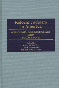 Title: Reform Judaism in America: A Biographical Dictionary and Sourcebook, Author: Kerry Olitzky