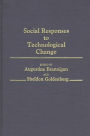 Social Responses to Technological Change