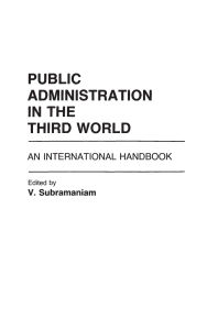 Public Administration in the Third World: An International Handbook