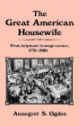 Alternative view 2 of The Great American Housewife: From Helpmate to Wage Earner, 1776-1986
