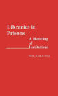 Libraries in Prisons: A Blending of Institutions