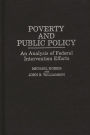 Poverty and Public Policy: An Analysis of Federal Intervention Efforts