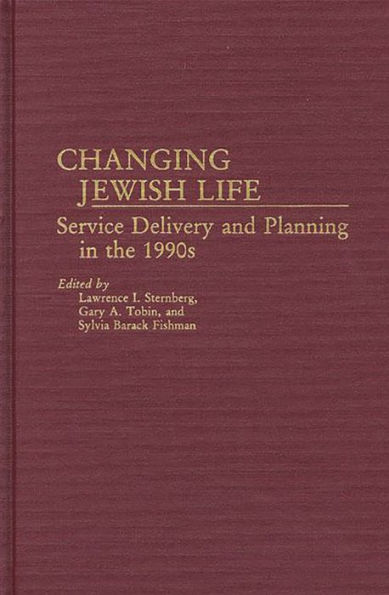 Changing Jewish Life: Service Delivery and Planning in the 1990s