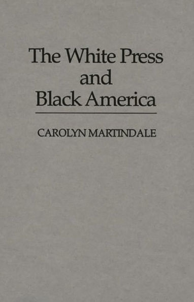 The White Press and Black America