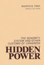 Hidden Power: The Seniority System and Other Customs of Congress