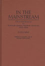 In the Mainstream: The Jewish Presence in Twentieth-Century American Literature, 1950s-1980s