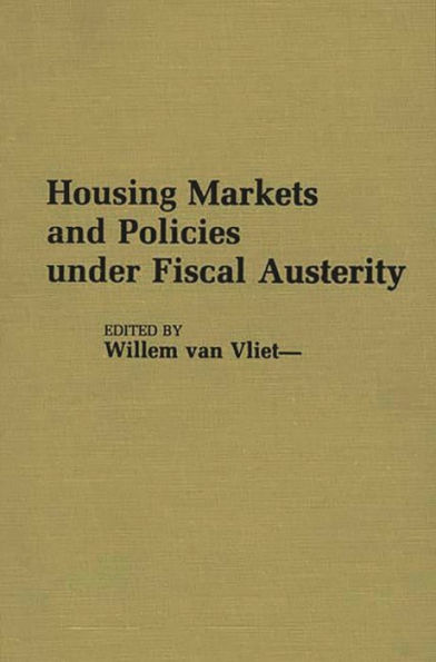 Housing Markets and Policies Under Fiscal Austerity