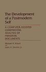 The Development of a Postmodern Self: A Computer-Assisted Comparative Analysis of Personal Documents