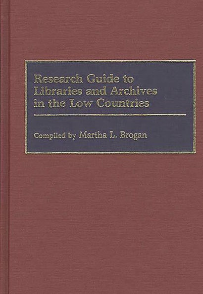 Research Guide to Libraries and Archives in the Low Countries