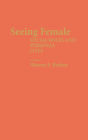 Seeing Female: Social Roles and Personal Lives