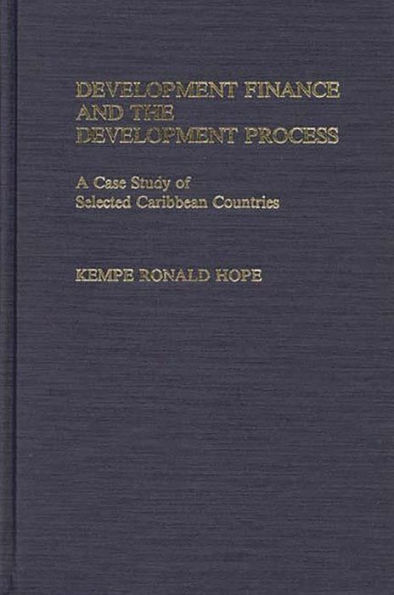 Development Finance and the Development Process: A Case Study of Selected Caribbean Countries