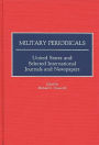 Military Periodicals: United States and Selected International Journals and Newspapers