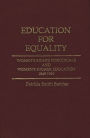 Education for Equality: Women's Rights Periodicals and Women's Higher Education, 1849-1920