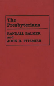 Title: The Presbyterians, Author: Randall H. Balmer