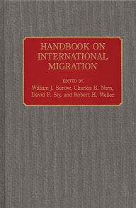 Title: Handbook on International Migration, Author: William J. Serow