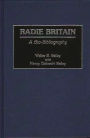 Radie Britain: A Bio-Bibliography