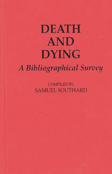 Death and Dying: A Bibliographical Survey