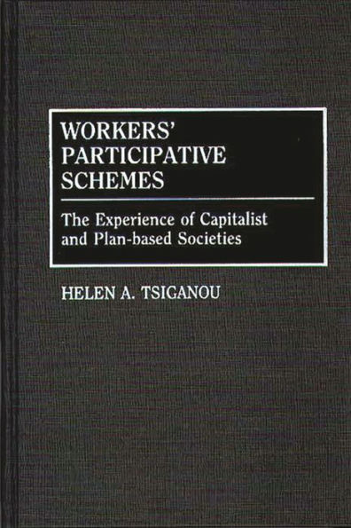 Workers' Participative Schemes: The Experience of Capitalist and Plan-based Societies