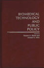 Biomedical Technology and Public Policy