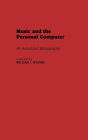 Music and the Personal Computer: An Annotated Bibliography