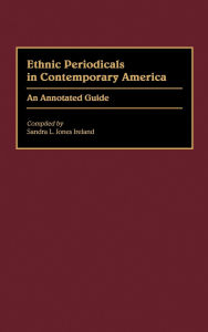 Ethnic Periodicals In Contemporary America