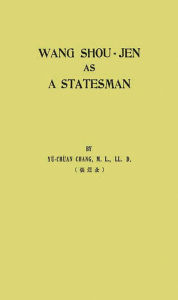 Title: Wang Shou-jen as a Statesman, Author: Bloomsbury Academic