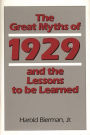 The Great Myths of 1929 and the Lessons to Be Learned