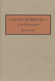 Title: Hans Rosbaud: A Bio-Bibliography, Author: Joan Evans