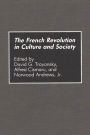 The French Revolution in Culture and Society