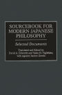 Sourcebook for Modern Japanese Philosophy: Selected Documents