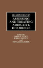 Handbook for Assessing and Treating Addictive Disorders