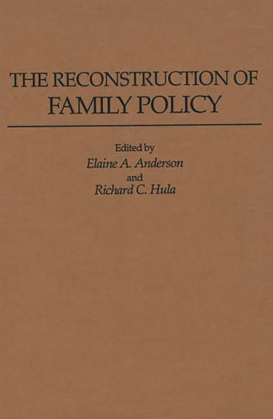 The Reconstruction of Family Policy