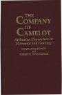 The Company of Camelot: Arthurian Characters in Romance and Fantasy