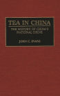 Tea in China: The History of China's National Drink